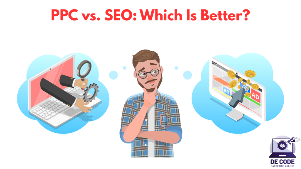PPC vs. SEO: Which Is Better?