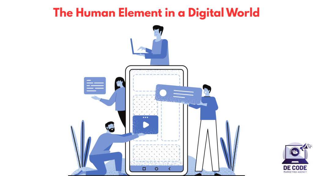 The Human Element in a Digital World