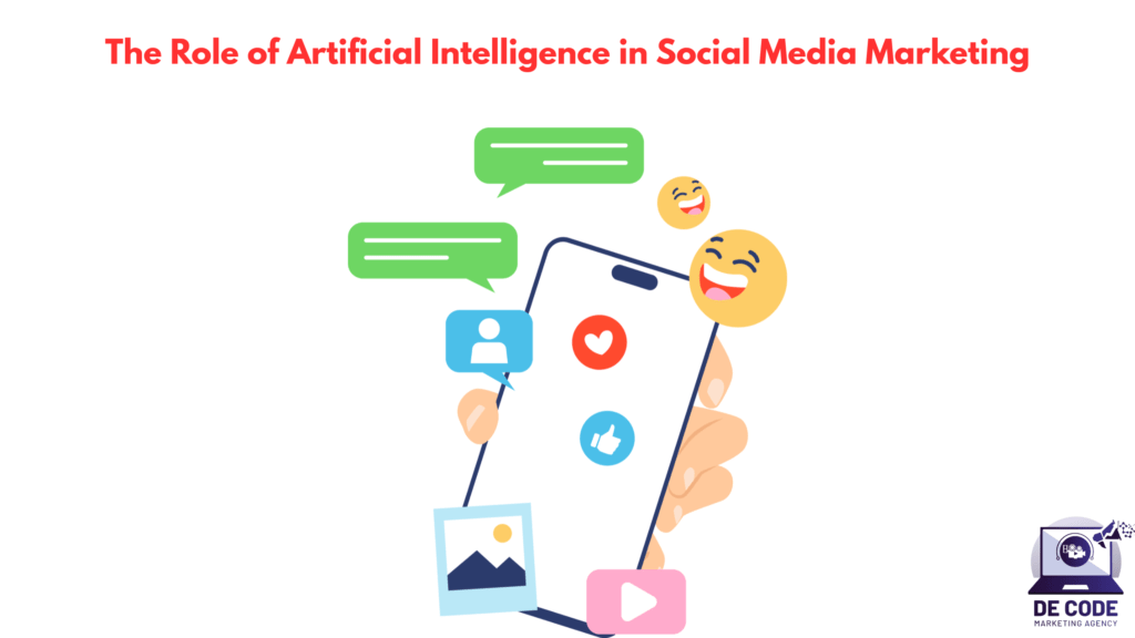 The Role of Artificial Intelligence in Social Media Marketing