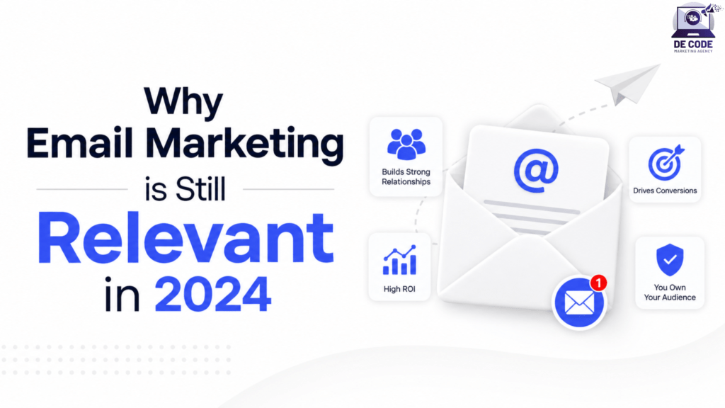 Why Email Marketing is Still Relevant in 2024
