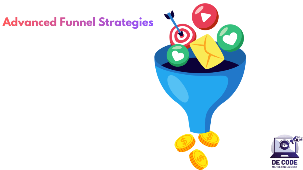 Advanced Funnel Strategies