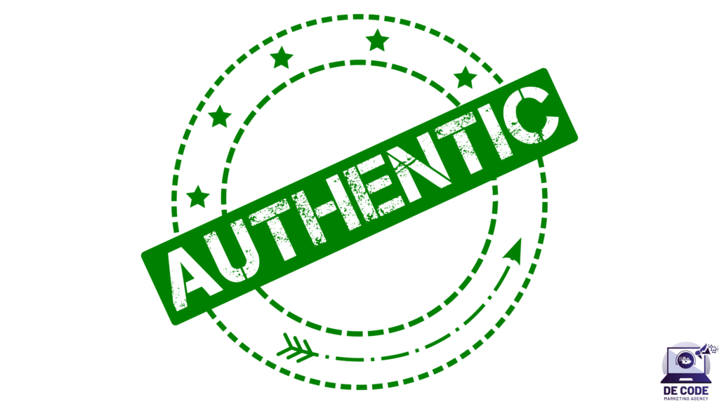 Stay Authentic and Transparent