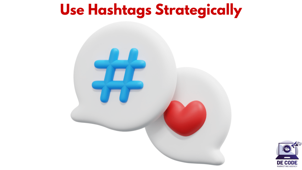 Use Hashtags Strategically